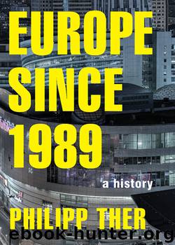 Europe since 1989: A History by Philipp Ther