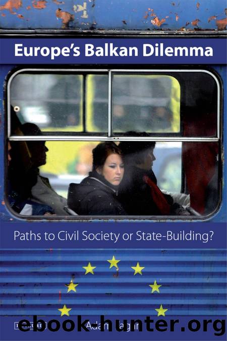 Europe's Balkan Dilemma: Paths to Civil Society or State-Building? by Adam Fagan
