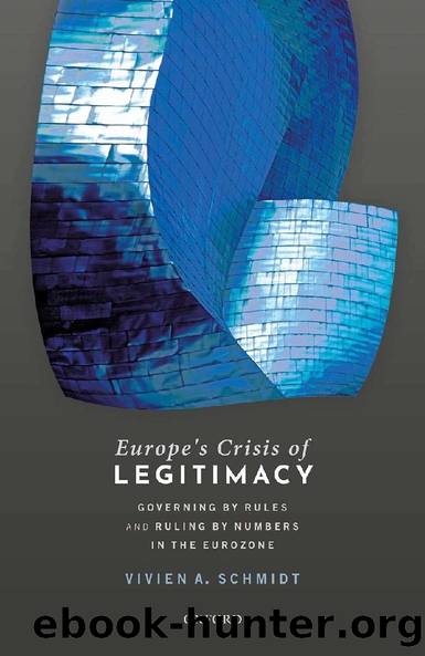 Europe's Crisis of Legitimacy by Vivien A. Schmidt