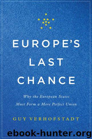 Europe's Last Chance by Verhofstadt Guy