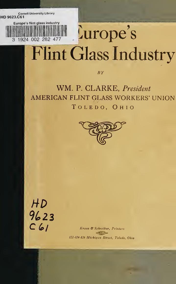 Europe's flint glass industry by Clarke William Patrick 1874-