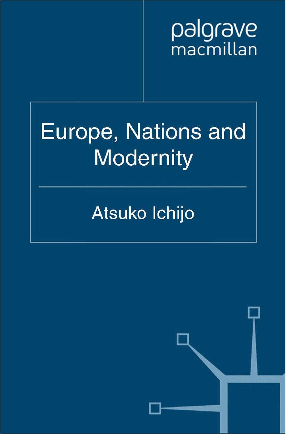 Europe, Nations and Modernity by Atsuko Ichijo (eds.)