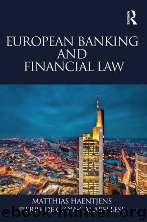 European Banking and Financial Law by Matthias Haentjens Pierre de Gioia-Carabellese & Pierre de Gioia-Carabellese