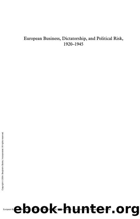 European Business, Dictatorship, and Political Risk, 1920-1945 by Christopher Kobrak; Per H. Hansen