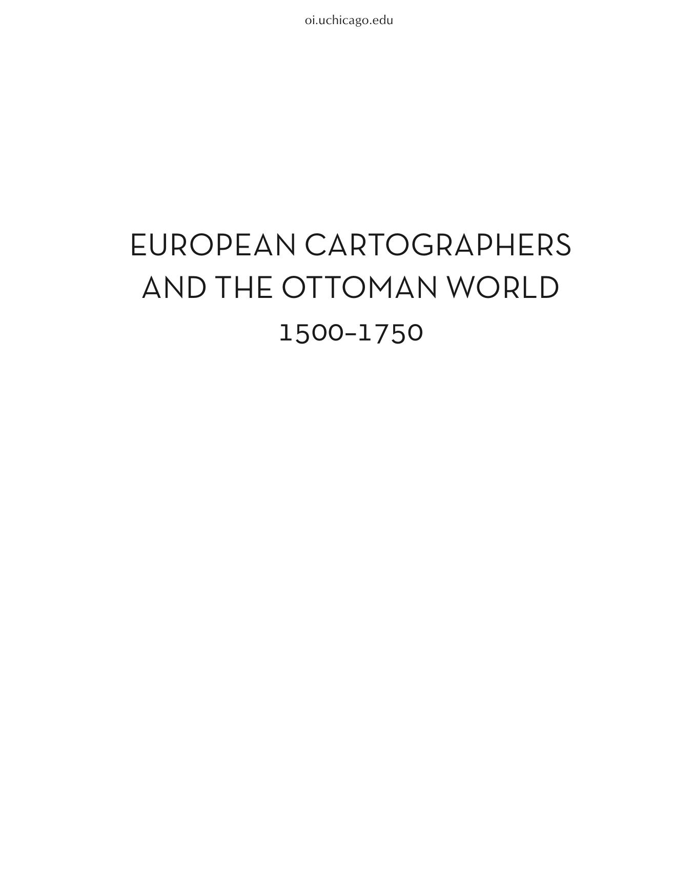 European Cartographers and the Ottoman World, 1500-1750: Maps from the Collection of O.j. Sopranos (Oriental Institute Museum Publications) (The Oriental Institute of the University of Chicago) by Ian Manners