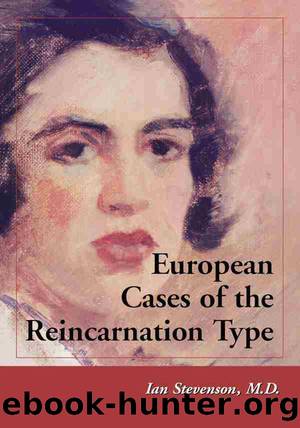 European Cases of the Reincarnation Type by Ian Stevenson M.D