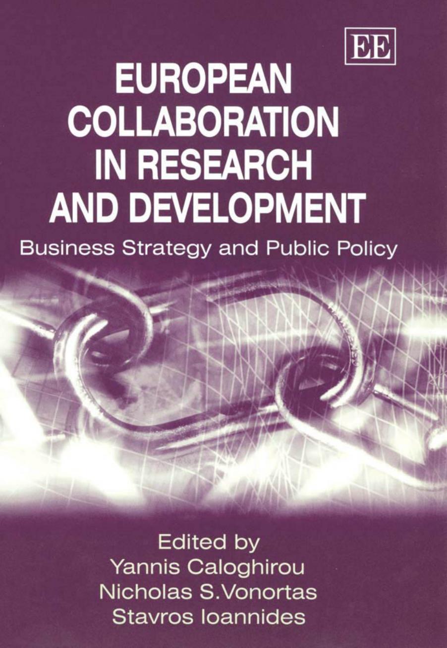European Collaboration in Research and Development: Business Strategy and Public Policy by Yannis Caloghirou Nicholas S. Vonortas Stavros Ioannides