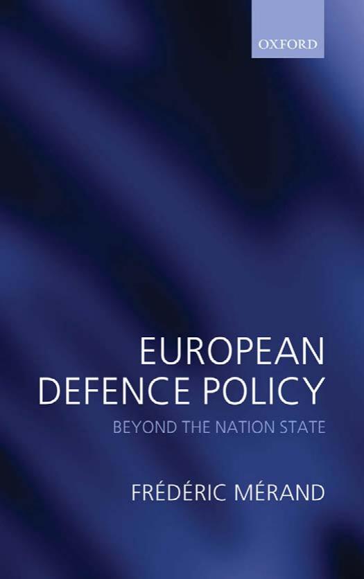 European Defence Policy: Beyond the Nation State by Frédéric Mérand