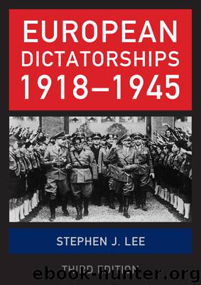 European Dictatorships 1918?1945 by Lee Stephen J
