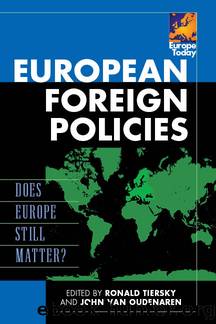 European Foreign Policies by Ronald Tiersky John Van Oudenaren