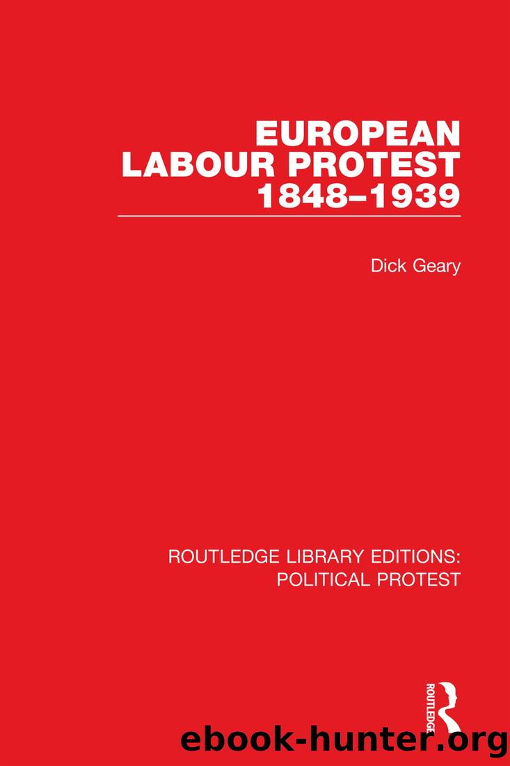 European Labour Protest 1848â1939 by Dick Geary
