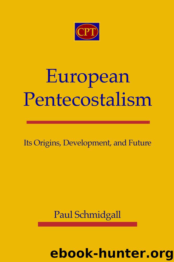 European Pentecostalism by Schmidgall Paul