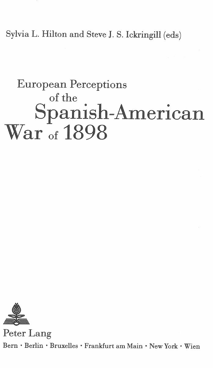 European Perceptions of the Spanish-American War of 1898 by Sylvia L. Hilton; Steve Ickringill