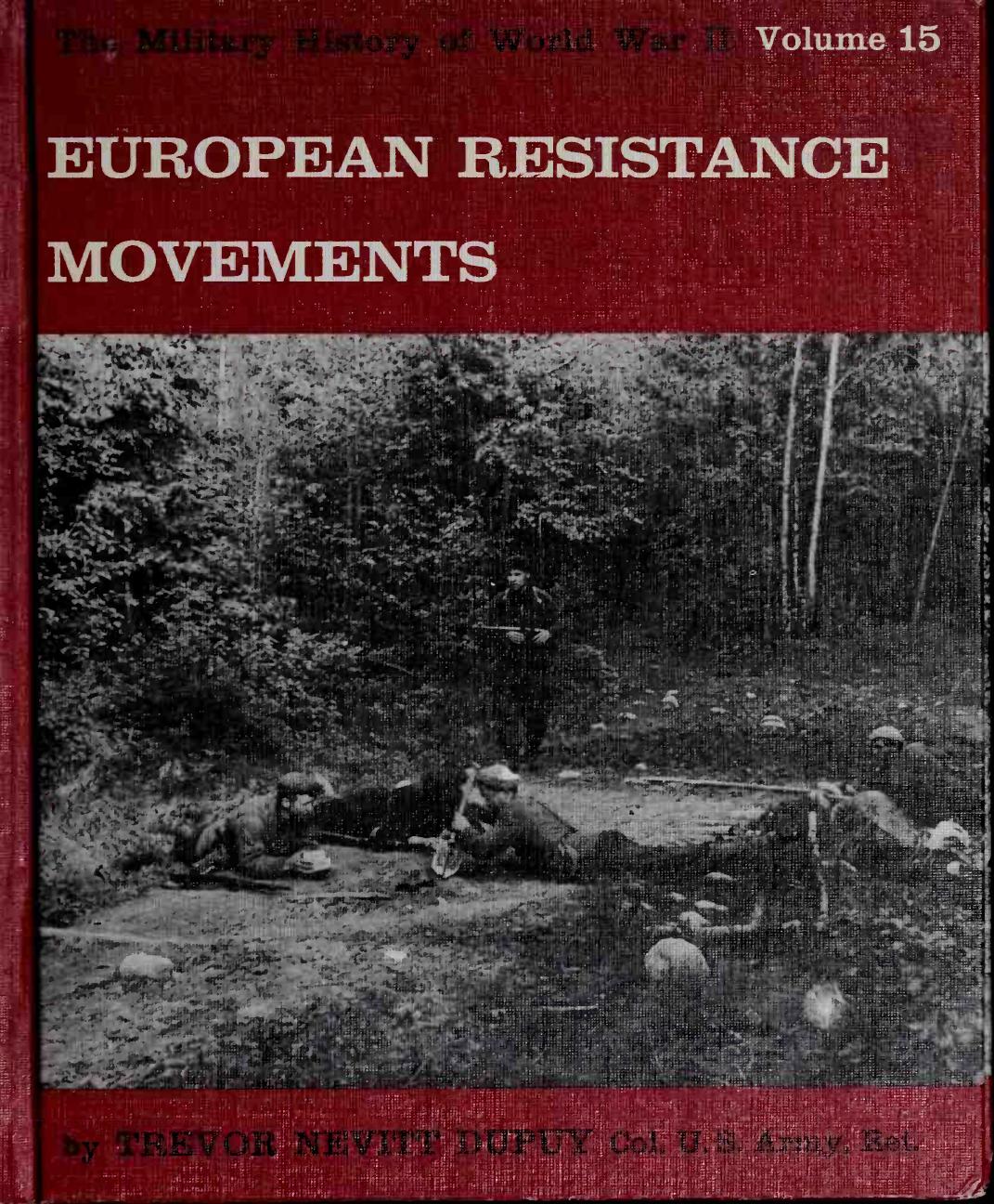 European Resistance Movements (The Military History of World War II vol.15) by Unknown