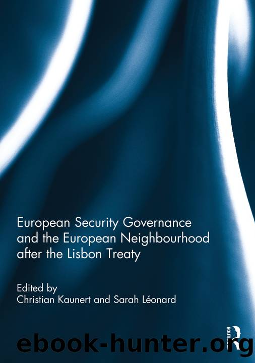 European Security Governance and the European Neighbourhood After the Lisbon Treaty by Christian Kaunert & Sarah Léonard