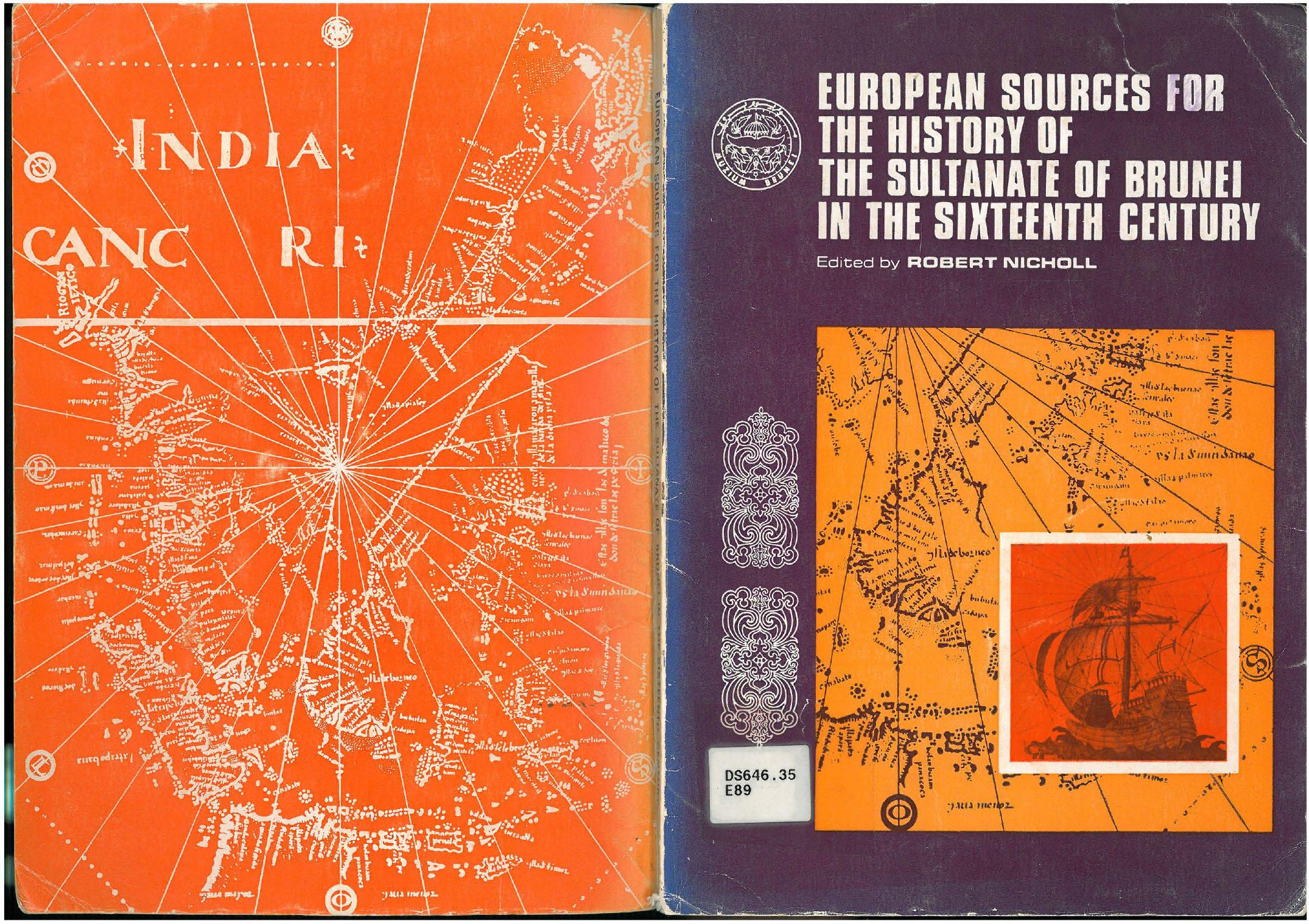 European Sources for the History of the Sultanate of Brunei in the 16th century by Roberts Nicholl (Ed.)