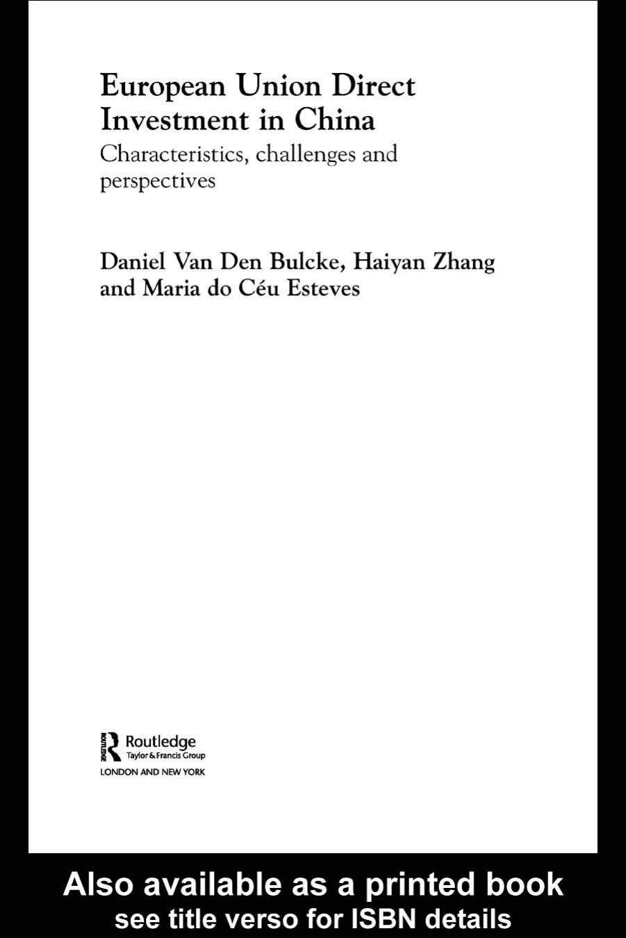 European Union Direct Investment in China: Characteristics, Challenges and Perspectives (Studies in Global Competition, 15) by Van Den Bulcke
