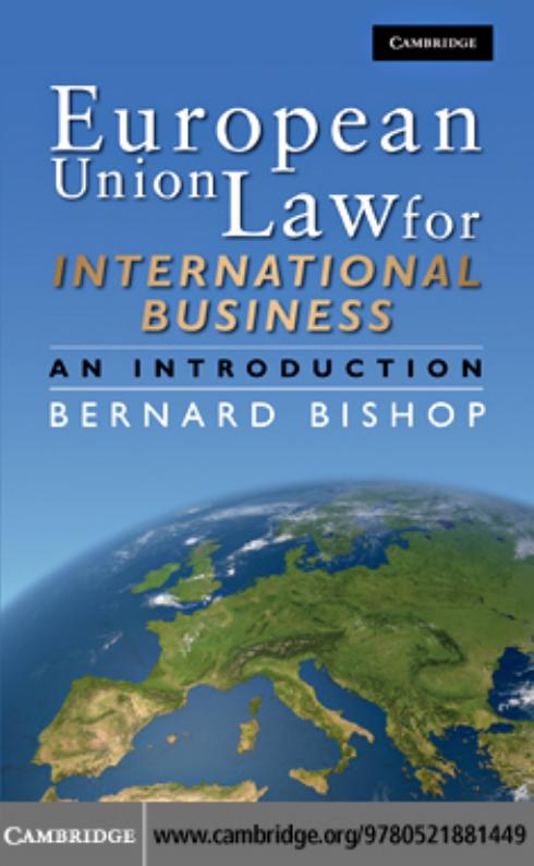 European Union Law for International Business: An Introduction by Bernard Bishop