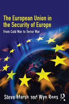 European Union Security by Steve Marsh & Wyn Rees