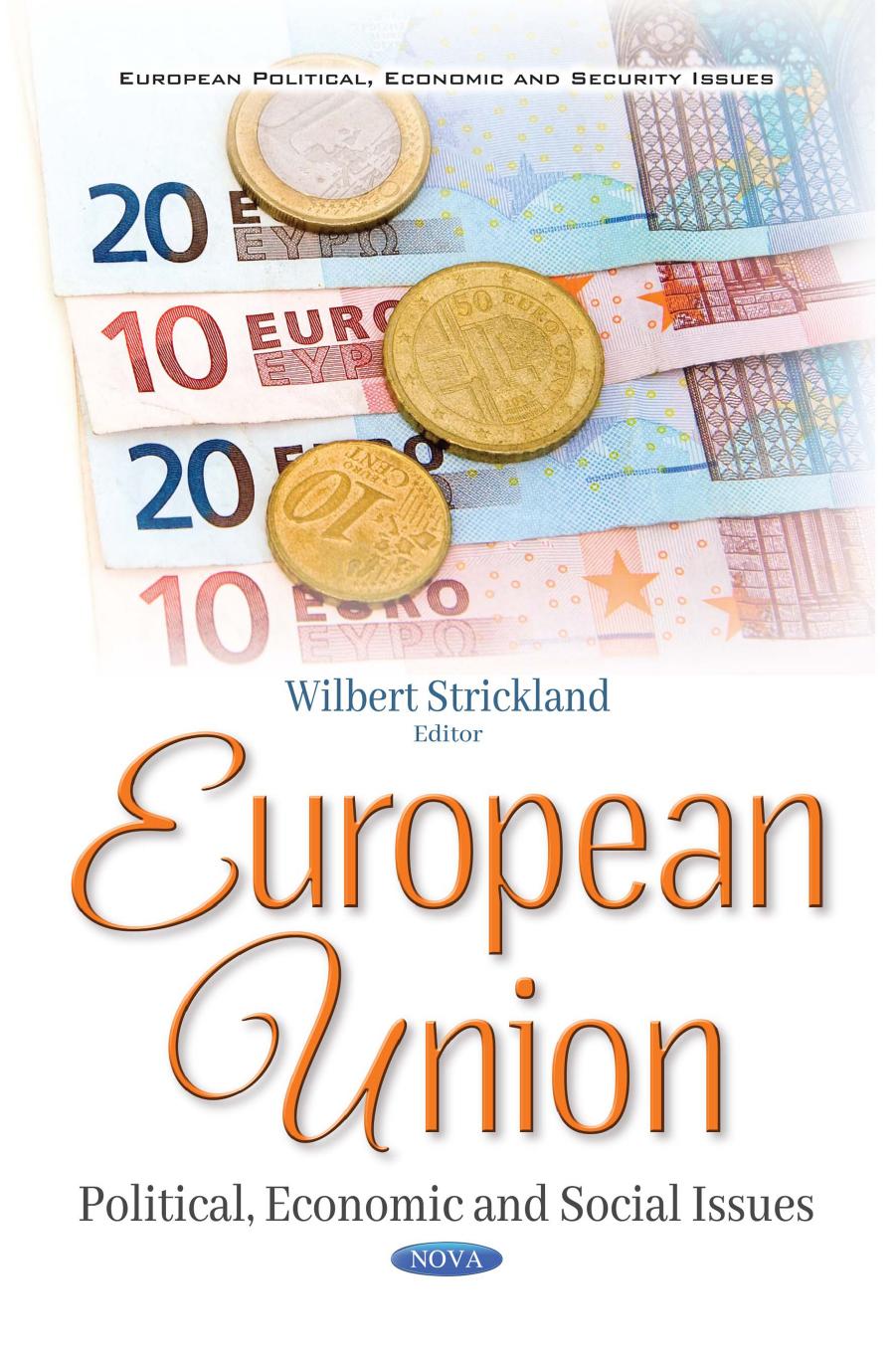 European Union: Political Economic and Social Issues by Unknow