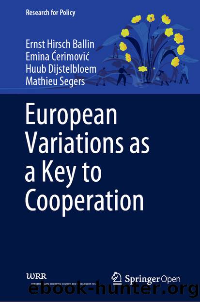 European Variations as a Key to Cooperation by Ernst Hirsch Ballin & Emina Ćerimović & Huub Dijstelbloem & Mathieu Segers