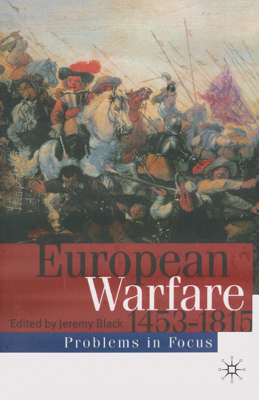 European Warfare 1453â1815 by Jeremy Black (eds.)