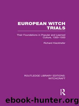 European Witch Trials (RLE Witchcraft) by Richard Kieckhefer