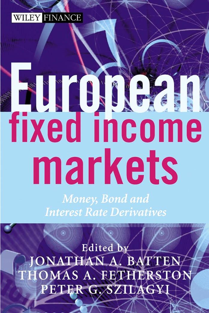 European fixed income markets by Jonathan A. Batten Thomas A. Fetherston Peter G. Szilagyi