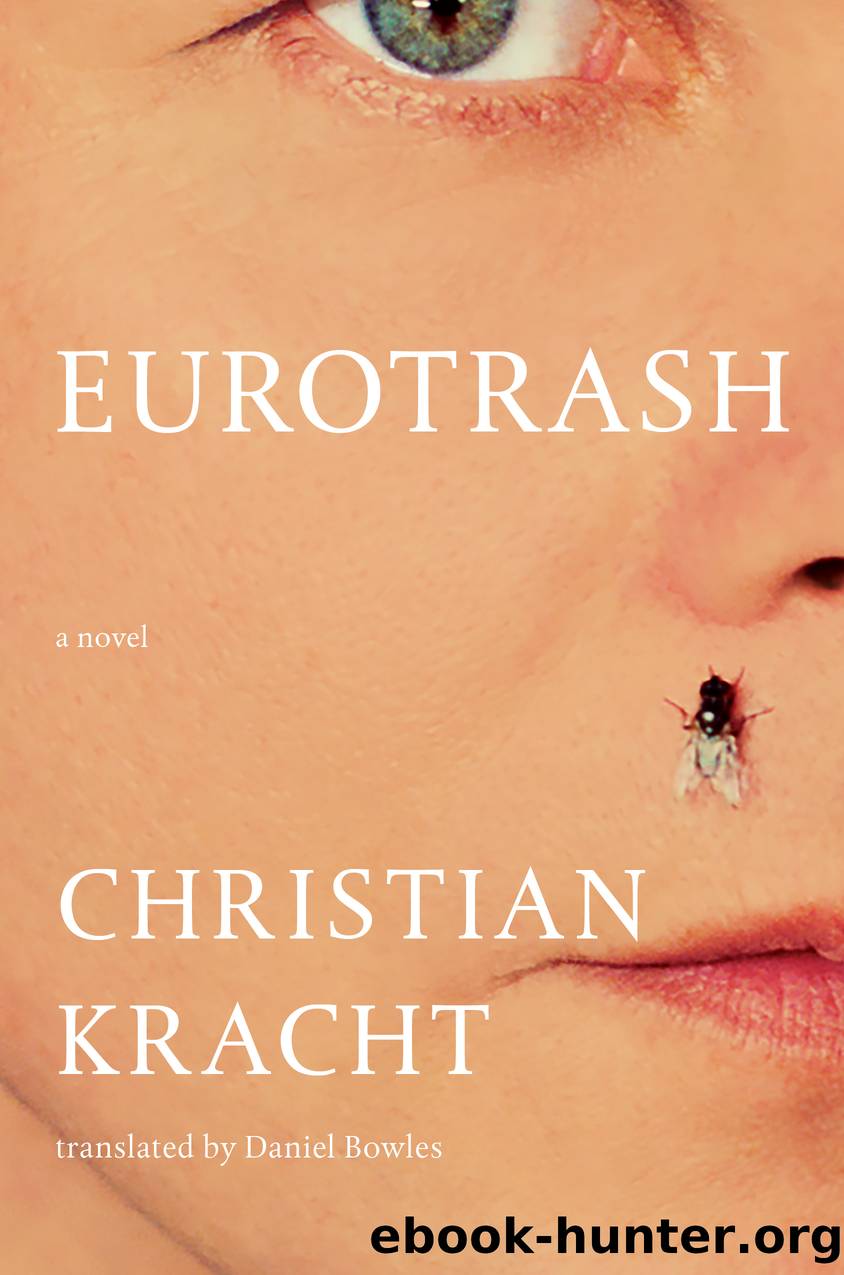 Eurotrash by Christian Kracht
