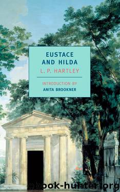 Eustace and Hilda by L.P. Hartley