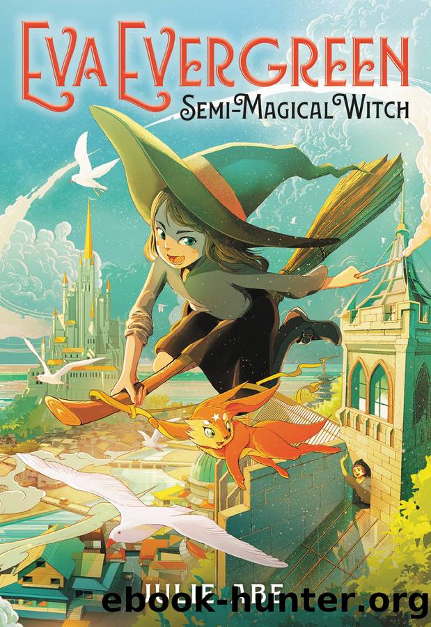 Eva Evergreen, Semi-Magical Witch by Julie Abe & Shan Jiang