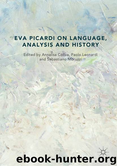 Eva Picardi on Language, Analysis and History by Annalisa Coliva & Paolo Leonardi & Sebastiano Moruzzi