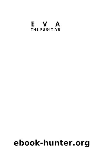 Eva the Fugitive by Rosamel del Valle