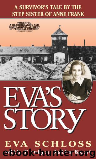 Eva's Story: A Survivor's Tale by the Stepsister of Anne Frank by Eva Schloss & Evelyn Julia Kent
