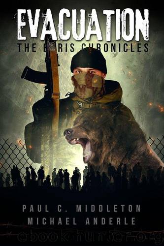 Evacuation (The Boris Chronicles Book 1) by Middleton Paul C. & Anderle Michael