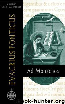 Evagrius Ponticus: Ad Monachos by Evagrius Ponticus & Jeremy Driscoll