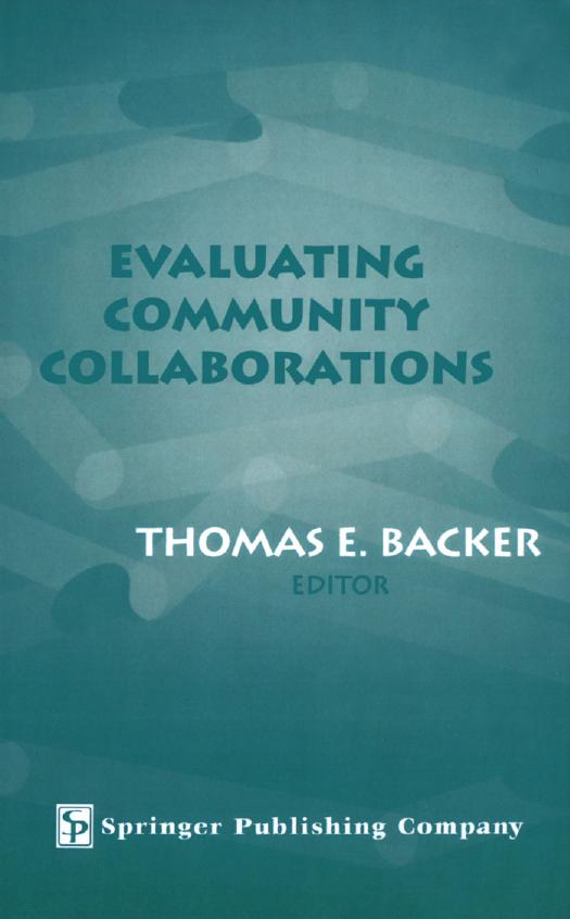 Evaluating Community Collaborations by Thomas E. Backer