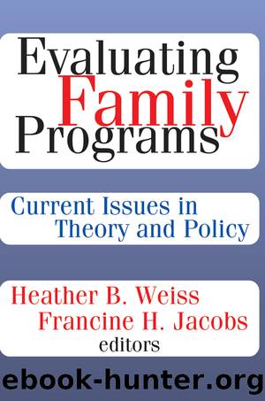 Evaluating Family Programs: Current Issues in Theory and Policy by Heather B. Weiss & Francine Jacobs
