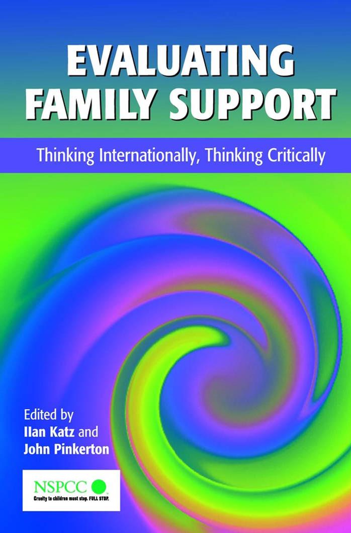 Evaluating Family Support : Thinking Internationally, Thinking Critically (Wiley Child Protection & Policy Series) by Ilan Katz