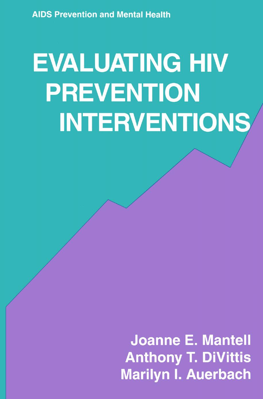 Evaluating HIV Prevention Interventions by unknow