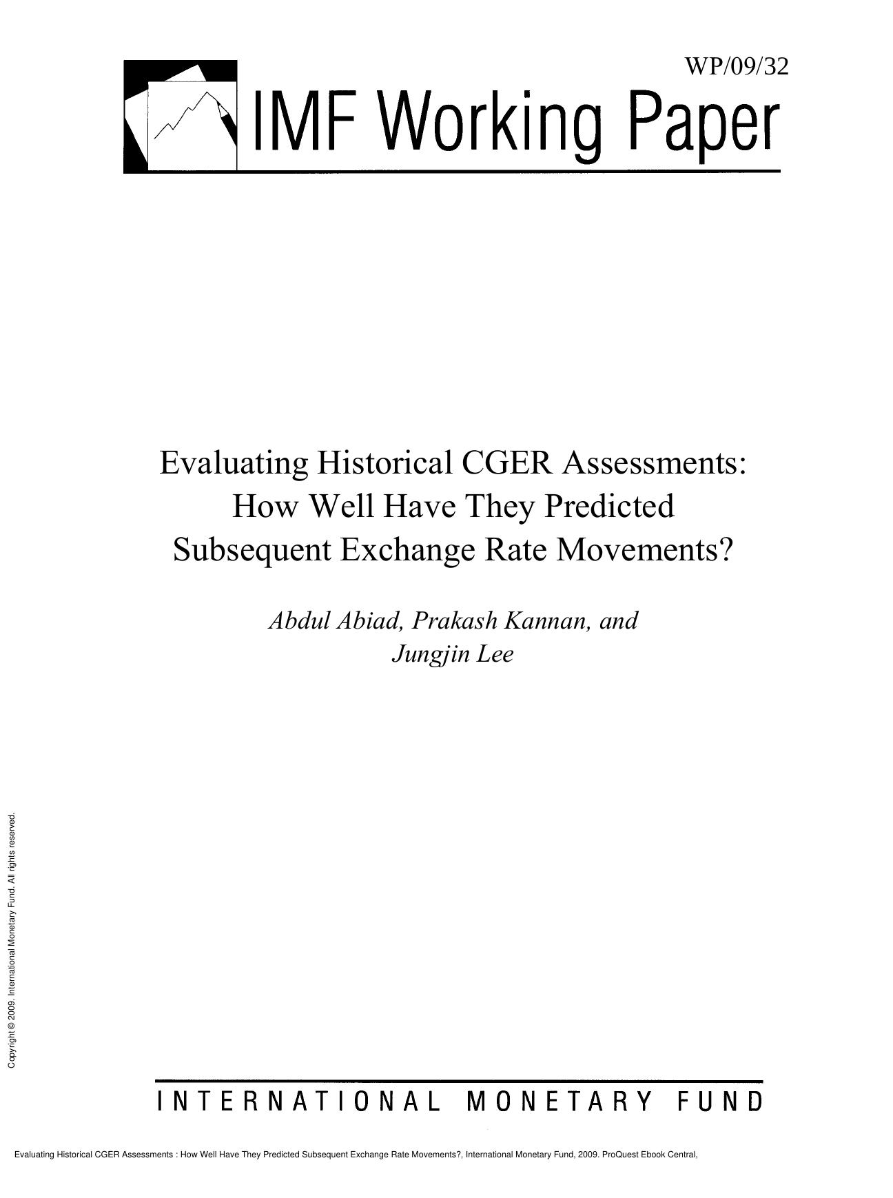 Evaluating Historical CGER Assessments : How Well Have They Predicted Subsequent Exchange Rate Movements? by Abdul Abiad; Prakash Kannan; Jungjin Lee