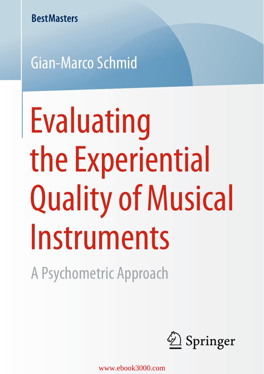 Evaluating the Experiential Quality of Musical Instruments: A Psychometric Approach by Unknow