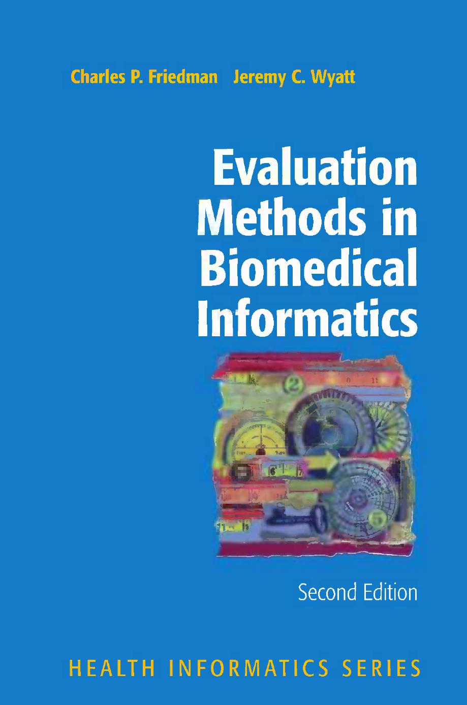 Evaluation Methods in Biomedical Informatics by unknow