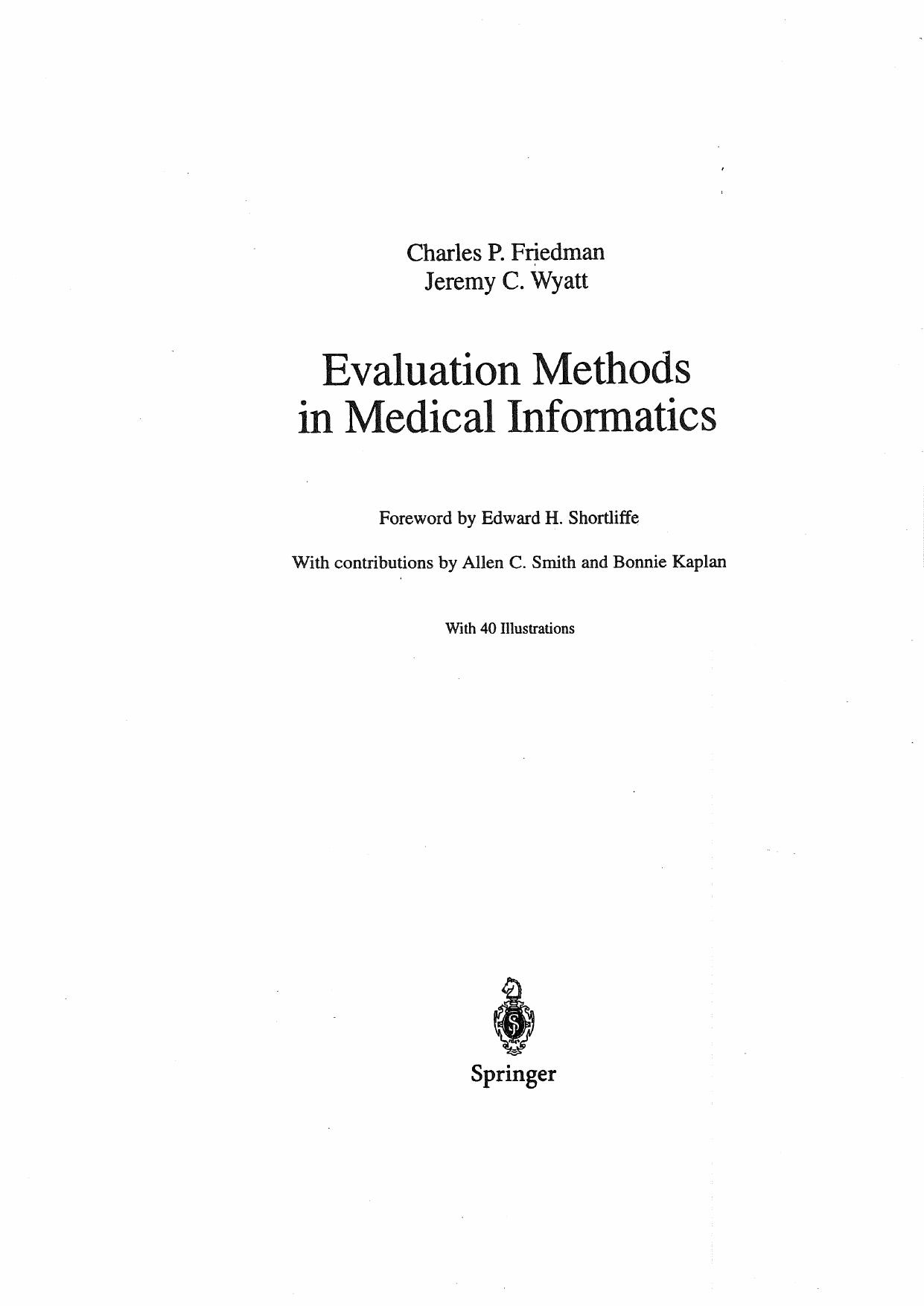 Evaluation Methods in Medical Informatics by Charles P. Friedman Jeremy C. Wyatt