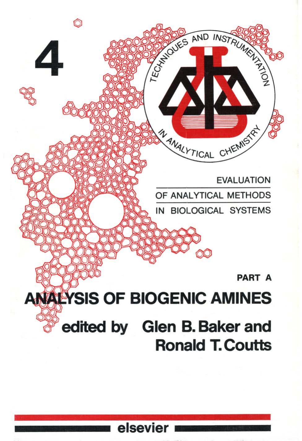 Evaluation Of Analytical Methods In Biological Systems Volume 04 Part A Analysis Of Biogenic Amine by Unknown