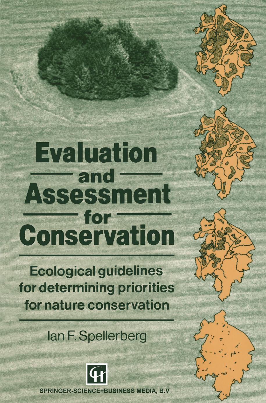 Evaluation and Assessment for Conservation: Ecological guidelines for determining priorities for nature conservation by Ian F. Spellerberg (auth.)