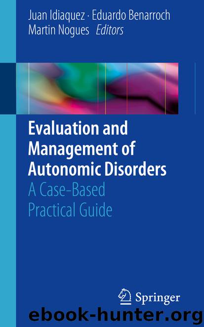 Evaluation and Management of Autonomic Disorders by Juan Idiaquez Eduardo Benarroch & Martin Nogues
