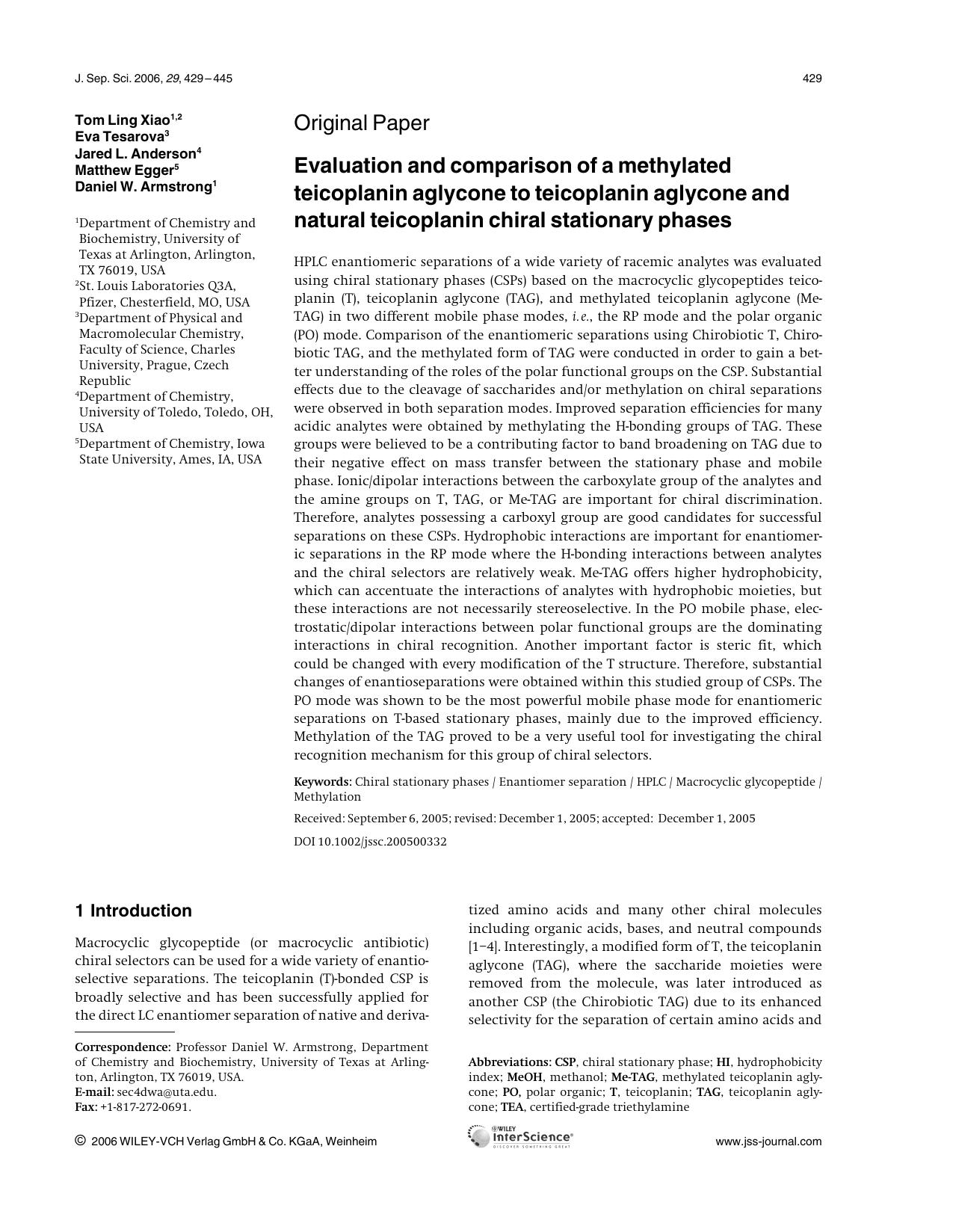Evaluation and comparison of a methylated teicoplanin aglycone to teicoplanin aglycone and natural teicoplanin chiral stationary phases by Unknown