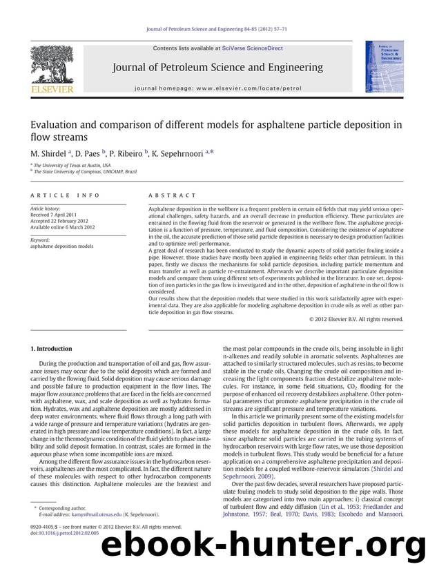 Evaluation and comparison of different models for asphaltene particle deposition in flow streams by M. Shirdel & D. Paes & P. Ribeiro & K. Sepehrnoori