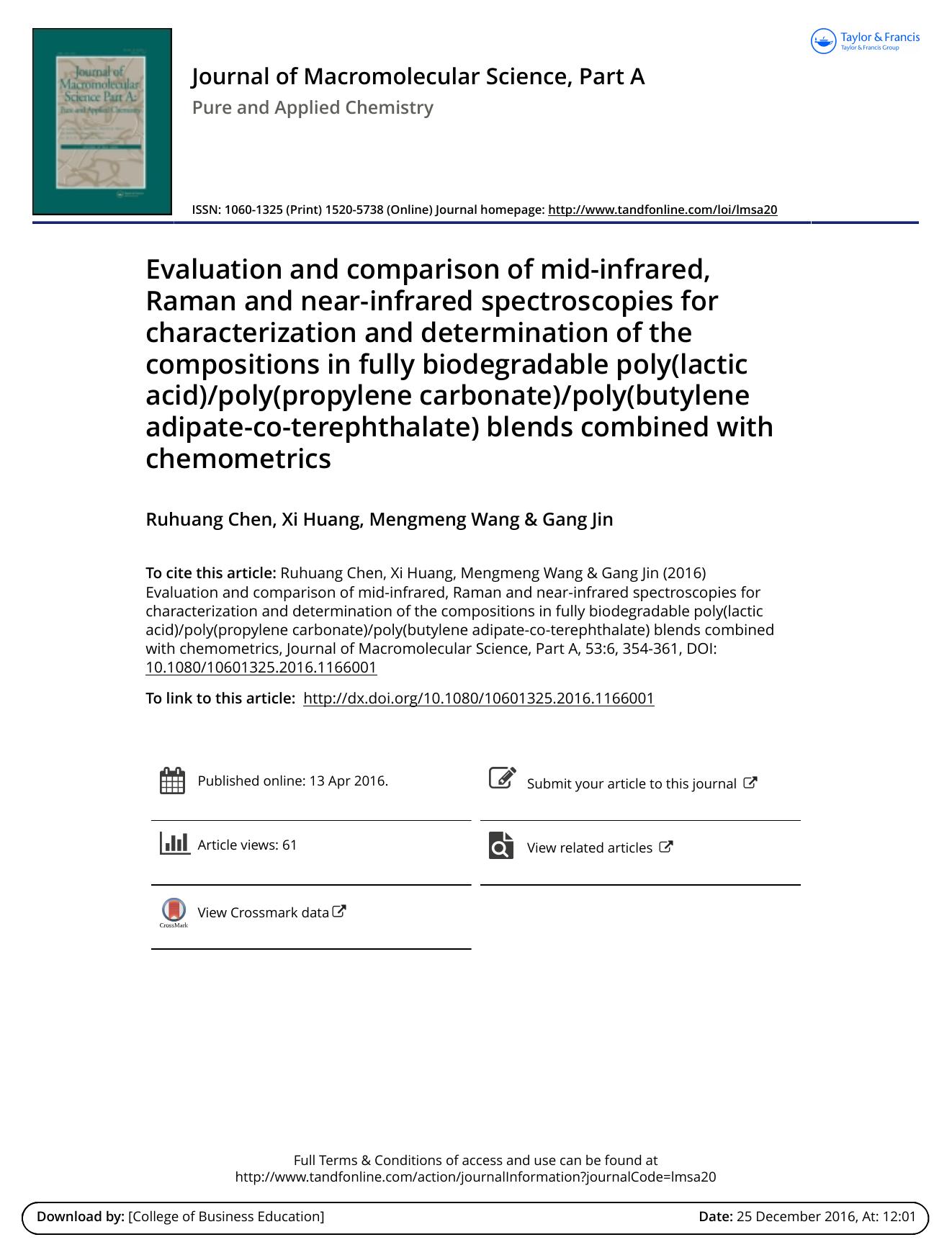 Evaluation and comparison of mid-infrared, Raman and near-infrared spectroscopies for characterization and determination of the compositions in fully biodegradable poly\(lactic aci by Ruhuang Chen & Xi Huang & Mengmeng Wang & Gang Jin